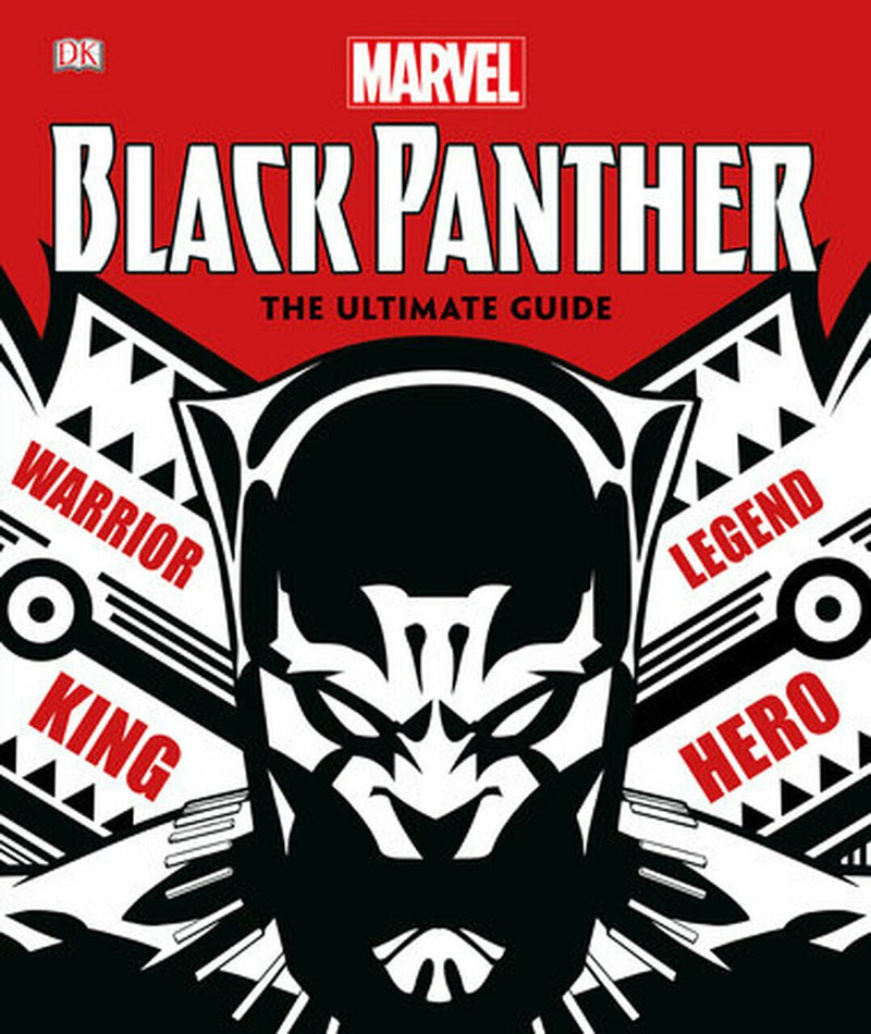 MARVEL BLACK PANTHER: THE ULTIMATE GUIDE