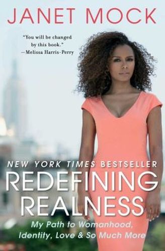 REDEFINING REALNESS: MY PATH TO WOMANHOOD, IDENTITY, LOVE & SO MUCH MORE
