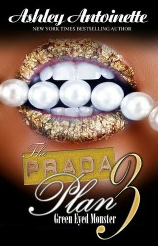 THE PRADA PLAN 3: GREEN-EYED MONSTER