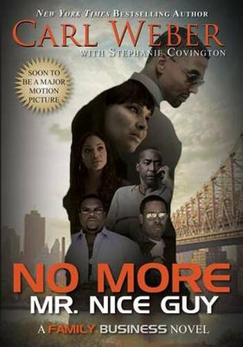 NO MORE MR. NICE GUY: A FAMILY BUSINESS NOVEL