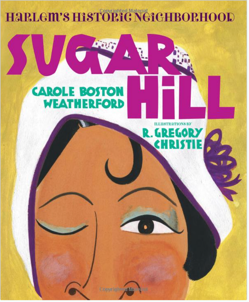 SUGAR HILL: HARLEM'S HISTORIC NEIGHBORHOOD