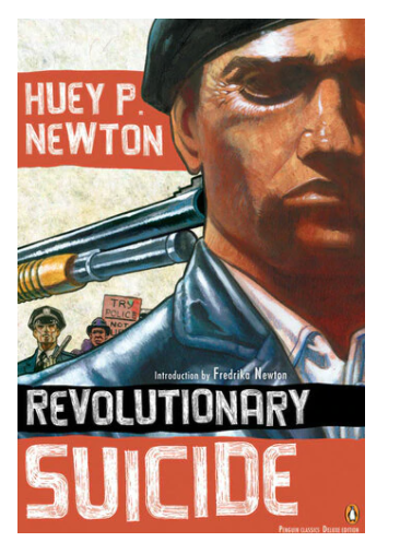 REVOLUTIONARY SUICIDE: PENGUIN CLASSICS DELUXE EDITION