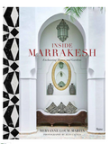INSIDE MARRAKESH: ENCHANTING HOMES AND GARDENS