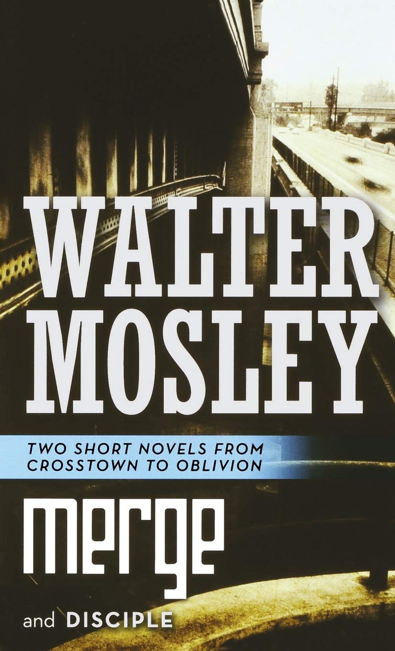 MERGE AND DISCIPLE: TWO SHORT NOVELS FROM CROSSTOWN TO OBLIVION
