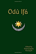 Odù Ifá: "DIVINE VERSES": Sacred Book of the Yoruba Nation