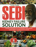 DR. SEBI KIDNEY FAILURE SOLUTION