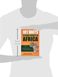 101 Ways To Make Money in Africa: Lucrative Business Ideas, Inspiring Success Stories, and Business Opportunities