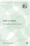 God is King: Understanding an Israelite Metaphor