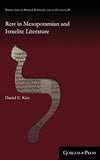 Rest in Mesopotamian and Israelite Literature