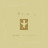 I Belong: My Baptism Scrapebook (October 2019: Trim Size Change for Printing at Lsi)