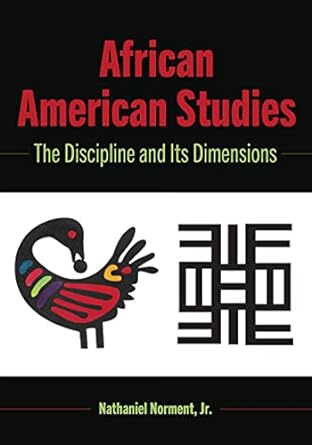 African American Studies: The Discipline and Its Dimensions