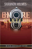 B-More Careful: 20 Year Anniversary Edition (Anniversary)