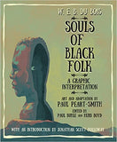 W. E. B. Du Bois Souls of Black Folk: A Graphic Interpretation