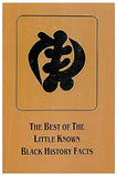 The Best of the Little Known Black History Facts