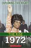 1972 (Exploring Civil Rights: The Rise)