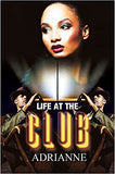 Life at the Club