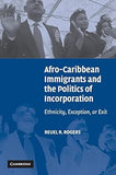 Afro Immigrants Politics Incorp: Ethnicity, Exception, or Exit