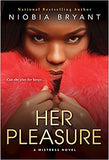 Her Pleasure: A Mistress Novel
