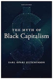 The Myth of Black Capitalism: New Edition