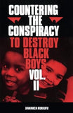 Countering the Conspiracy to Destroy Black Boys, Vol. 2