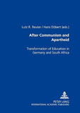 After Communism and Apartheid: Transformation of Education in Germany and South Africa
