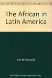 The African in Latin America (Borzoi books on Latin America)