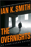 The Overnights: An Ashe Cayne Novel, Book 3