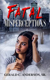 Fatal Misperceptions: Red Flags Rise Everywhere, but Will She Notice?