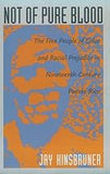 Not of Pure Blood: The Free People of Color and Racial Prejudice in Nineteenth-Century Puerto Rico