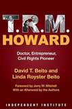 T. R. M. Howard: Doctor, Entrepreneur, Civil Rights Pioneer