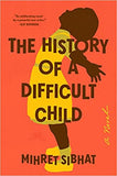 The History of a Difficult Child