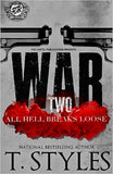 War 2: All Hell Breaks Loose (The Cartel Publications Presents)