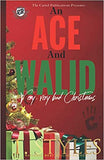An Ace and Walid Very, Very Bad Christmas (The Cartel Publications Presents)