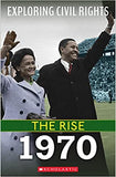 1970 (Exploring Civil Rights: The Rise)