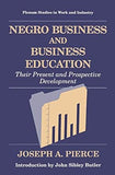 Negro Business and Business Education: Their Present and Prospective Development