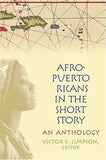 Afro-Puerto Ricans in the Short Story: An Anthology