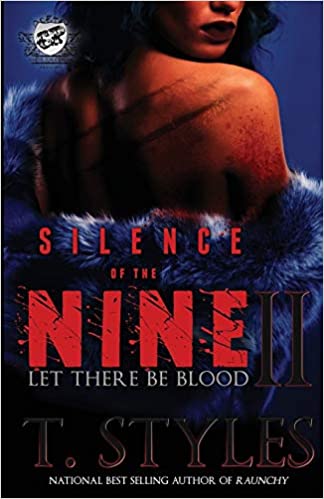 Silence of The Nine II: Let There Be Blood (The Cartel Publications Presents)