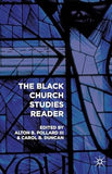 The Black Church Studies Reader