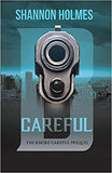 B-Careful: The B-More Careful Prequel