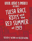 Tulsa Race Riots and the Red Summer of 1919 (Racial Justice in America: Histories)