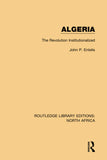 Algeria: The Revolution Institutionalized