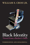 Black Identity Viewed from a Barber's Chair: Nigrescence and Eudaimonia