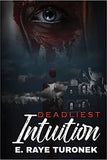 Deadliest Intuition