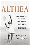 Althea: The Life of Tennis Champion Althea Gibson