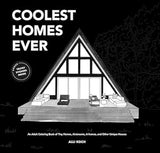 Coolest Homes Ever (Mini): An Adult Coloring Book of Tiny Homes, Airstreams, A-Frames, and Other Unique Houses (Stocking Stuffers)