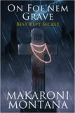 On Foe'nem Grave Book 1: Best Kept Secret