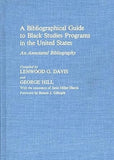A Bibliographical Guide to Black Studies Programs in the United States: An Annotated Bibliography