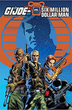 G.I. Joe: A Real American Hero vs. the Six Million Dollar Man