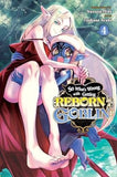 So What's Wrong with Getting Reborn as a Goblin? Vol. 4