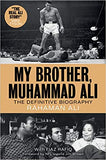 My Brother, Muhammad Ali: The Definitive Biography